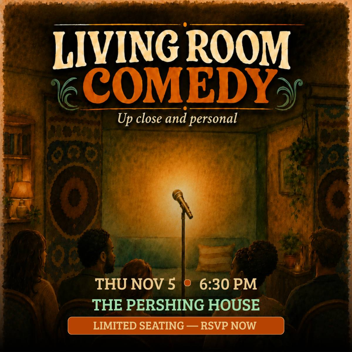 Living Room Comedy—Up Close And Personal