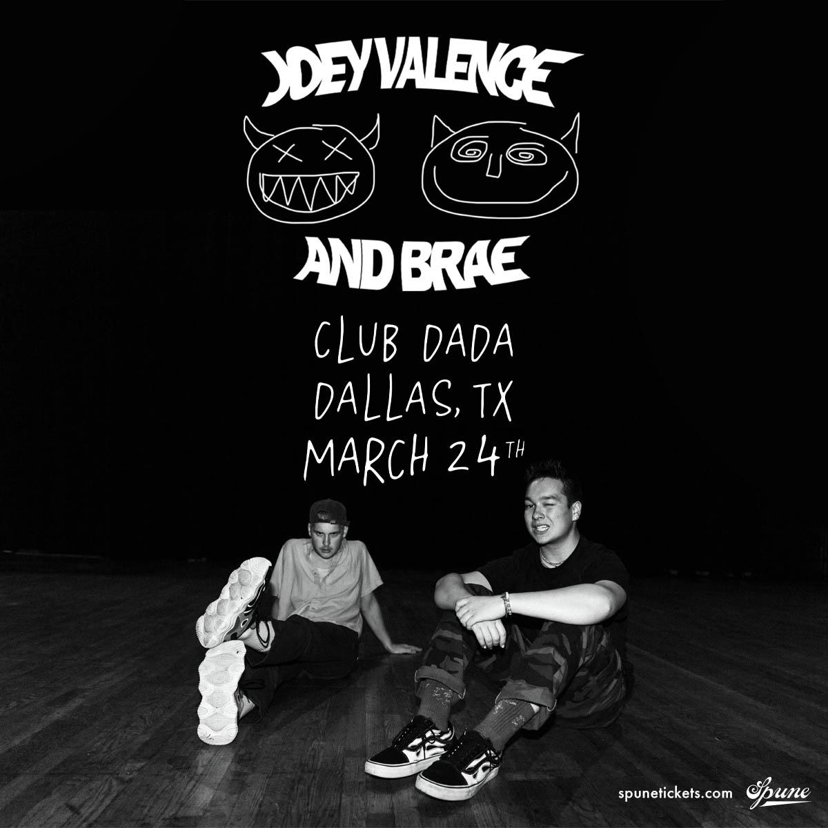 JOEY VALENCE BRAE Dada Tickets Friday March 24 2023 Prekindle