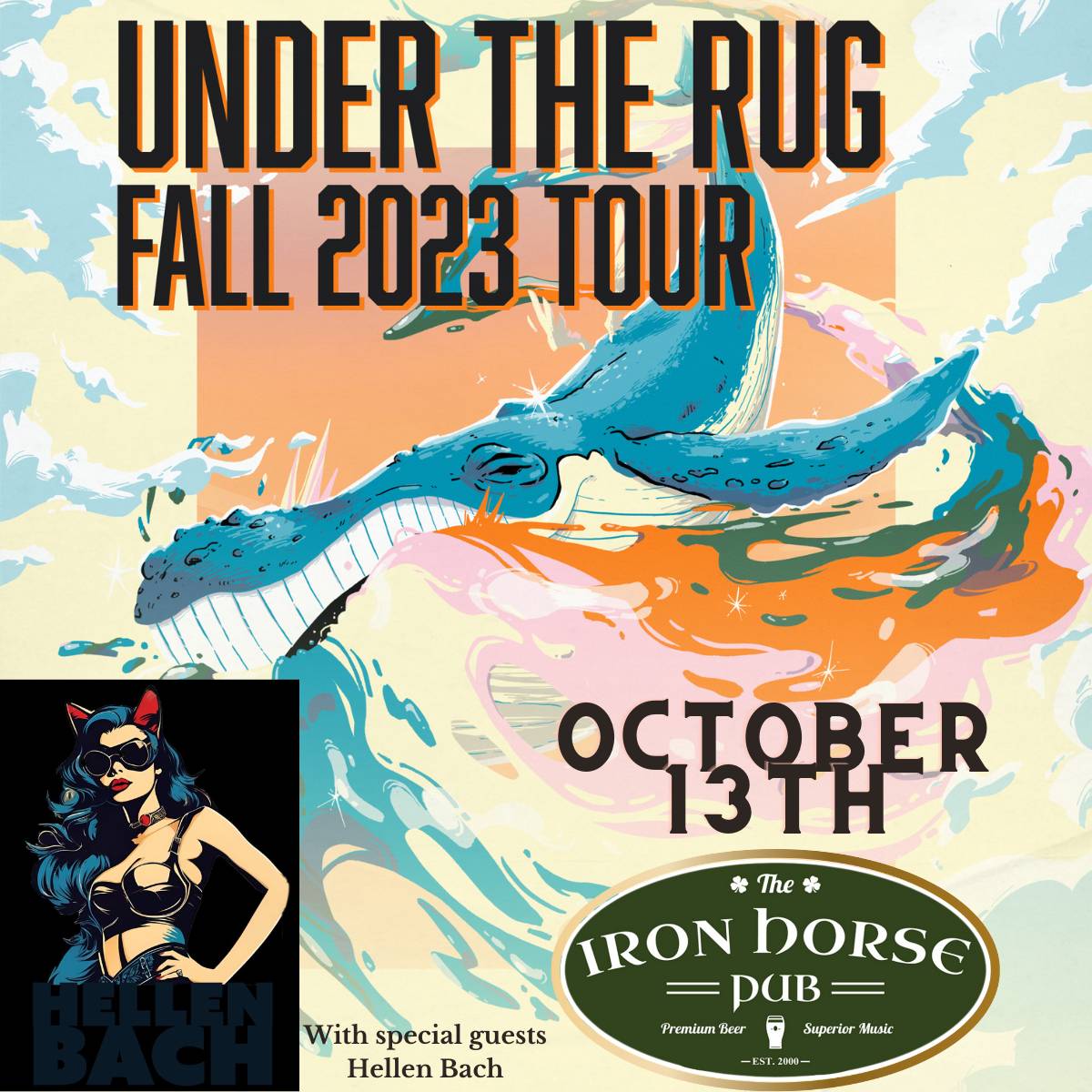 The Iron Horse Pub Presents Under The Rug with special guests Hellen