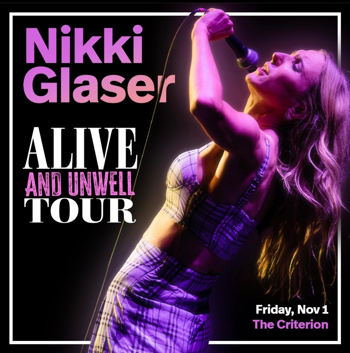 NIKKI GLASER ALIVE AND UNWELL TOUR Tickets, Friday, November 1 2024